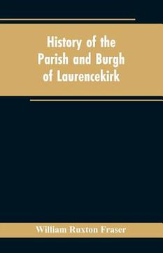 portada History of the Parish and Burgh of Laurencekirk (in English)