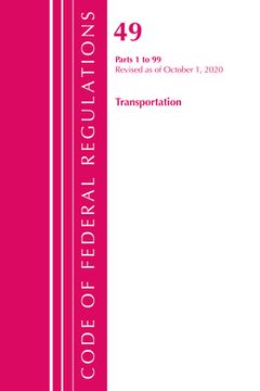 portada Code of Federal Regulations, Title 49 Transportation 1-99, Revised as of October 1, 2020 (en Inglés)
