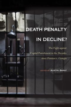 portada Death Penalty in Decline?: The Fight Against Capital Punishment in the Decades Since Furman V. Georgia (en Inglés)