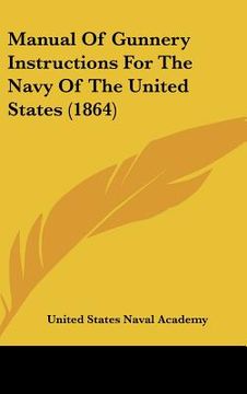 portada manual of gunnery instructions for the navy of the united states (1864) (en Inglés)