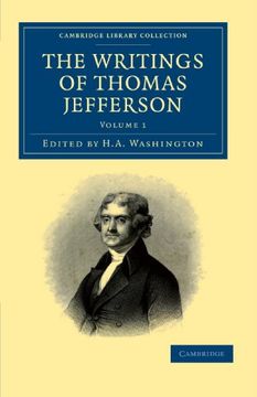 portada The Writings of Thomas Jefferson 9 Volume Set: The Writings of Thomas Jefferson - Volume 1 (Cambridge Library Collection - North American History) (en Inglés)
