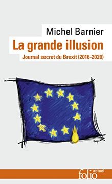 portada La Grande Illusion: Journal Secret du Brexit (2016-2020) (en Francés)