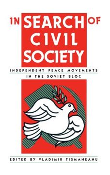 portada In Search of Civil Society: Independent Peace Movements in the Soviet Bloc
