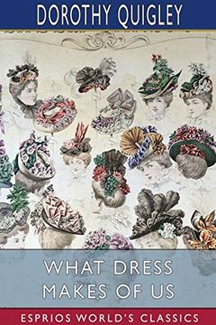 portada What Dress Makes of us (Esprios Classics) (in English)