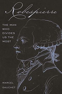 portada Robespierre: The man who Divides us the Most (in English)