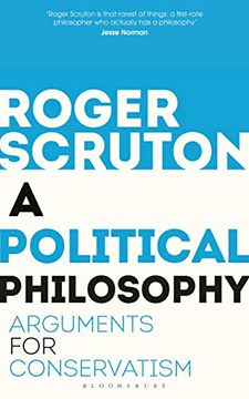 portada A Political Philosophy: Arguments for Conservatism (en Inglés)