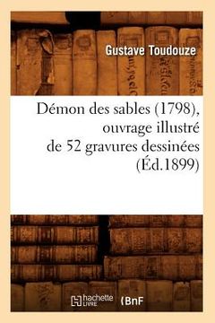portada Démon Des Sables (1798), Ouvrage Illustré de 52 Gravures Dessinées (Éd.1899) (in French)