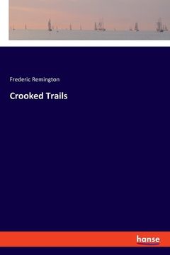portada Crooked Trails (en Inglés)