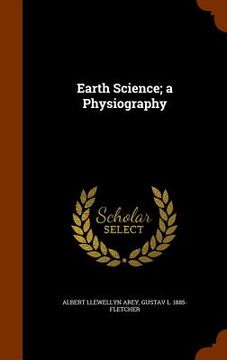 portada Earth Science; a Physiography (en Inglés)