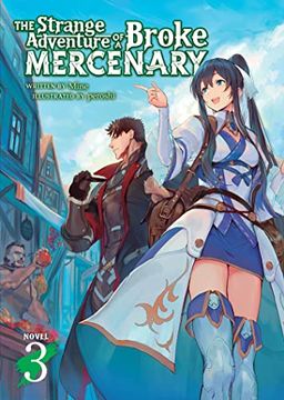 portada The Strange Adventure of a Broke Mercenary (Light Novel) Vol. 3 (en Inglés)