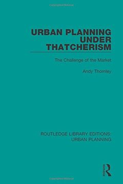 portada Urban Planning Under Thatcherism: The Challenge of the Market (in English)