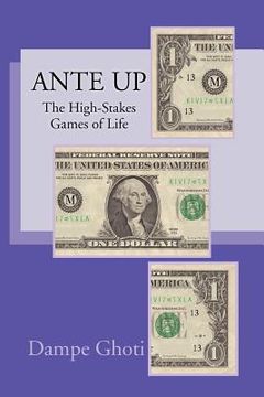 portada ante up: the high-stakes games of life (en Inglés)