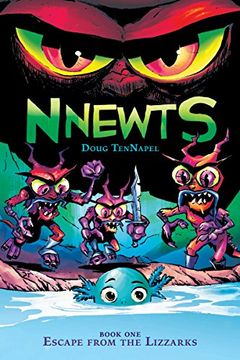 portada Escape From the Lizzarks (Nnewts #1) (in English)