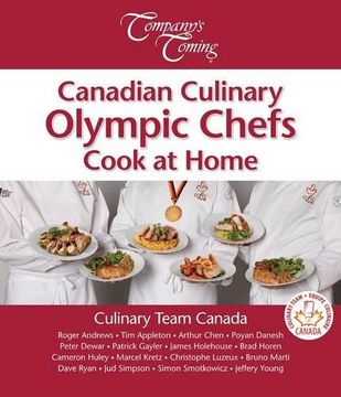 portada Canadian Culinary Olympic Chefs Cook at Home (Canada Cooks Series) (en Inglés)