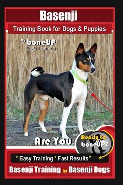 portada Basenji Training Book for Dogs & Puppies By BoneUP DOG Training: Are You Ready to Bone Up? Easy Training * Fast Results Basenji Training for Basenji D
