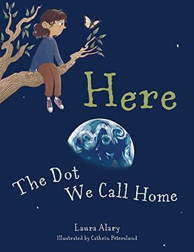 portada Here: The dot we Call Home (in English)