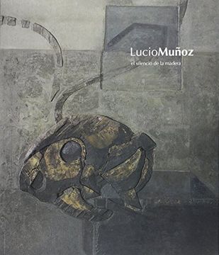 portada El silencio de la madera: Textos de Rodrigo Muñoz Avia y Gonzalo Jiménez (Recorridos cruzados)
