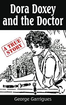 portada Dora Doxey and the Doctor: Marriages, Morphine, and Murder (Read All About It!)