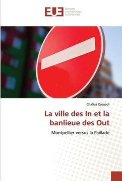 portada La ville des In et la banlieue des Out (in French)