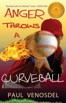 portada ANGER Throws a Curveball: "Baseball with an Attitude" - BOOK ONE (en Inglés)