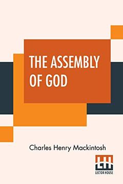 portada The Assembly of God: From Miscellaneous Writings of c. H. Mackintosh, Volume iii (in English)