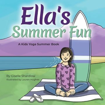 portada Ella's Summer Fun: A Kids Yoga Summer Book (en Inglés)