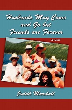 portada husbands may come and go but friends are forever (in English)