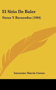 portada El Sitio de Baler: Notas y Recuerdos (1904) (in Spanish)