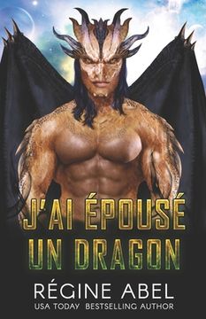 portada J'ai Épousé Un Dragon (en Francés)