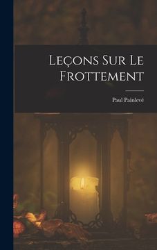 portada Leçons Sur Le Frottement (in French)