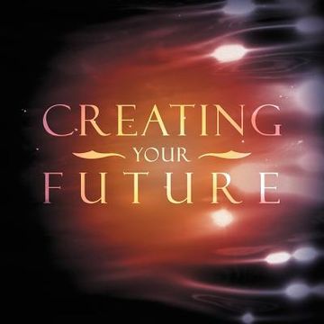 portada creating your future (in English)