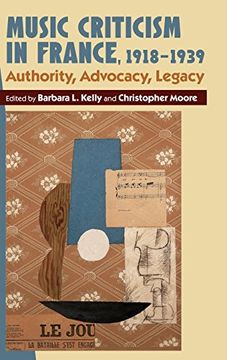 portada Music Criticism in France, 1918-1939: Authority, Advocacy, Legacy (in English)