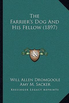 portada the farrier's dog and his fellow (1897) (in English)