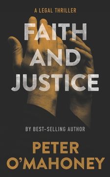portada Faith and Justice: A Legal Thriller (en Inglés)