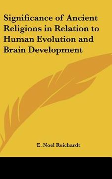 portada significance of ancient religions in relation to human evolution and brain development (in English)