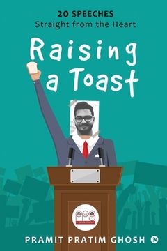 portada Raising a Toast: 20 Speeches Straight from the Heart (en Inglés)