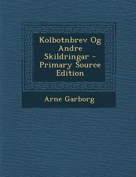 portada Kolbotnbrev Og Andre Skildringar - Primary Source Edition (en Noruego)