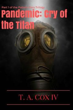 portada The Pandemic: The Cry of the Titan (in English)