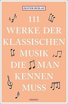 portada 111 Werke der Klassischen Musik, die man Kennen Muss (en Alemán)