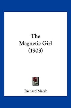 portada the magnetic girl (1903) (en Inglés)
