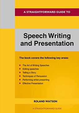 portada A Straightforward Guide to Speech Writing and Presentation: 2022 Edition (en Inglés)