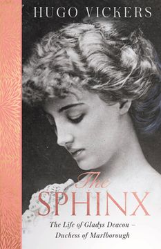 portada The Sphinx: The Life of Gladys Deacon - Duchess of Marlborough (in English)