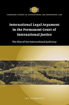 portada International Legal Argument in the Permanent Court of International Justice: The Rise of the International Judiciary (Cambridge Studies in International and Comparative Law) 