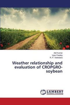 portada Weather relationship and evaluation of CROPGRO-soybean