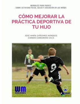 portada Cómo mejorar la práctica deportiva de tu hijo (in Spanish)