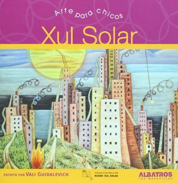 portada Xul Solar (Arte Para Chicos) (in Spanish)