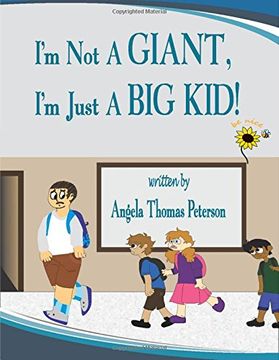 portada I'm Not a Giant, I'm Just a Big Kid!: Volume 1 (BE NICE)
