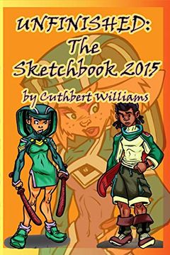 portada Unfinished the Sketchbook 2015 (en Inglés)
