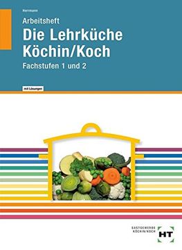 portada Arbeitsheft mit Eingetragenen Lösungen die Lehrküche Köchin/Koch (en Alemán)