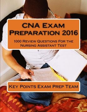 portada CNA Exam Preparation 2016: 1000 Review Questions For the Nursing Assistant Test